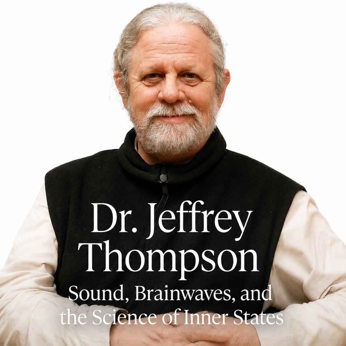 Dr Jeffrey Thompson, sound healing researcher